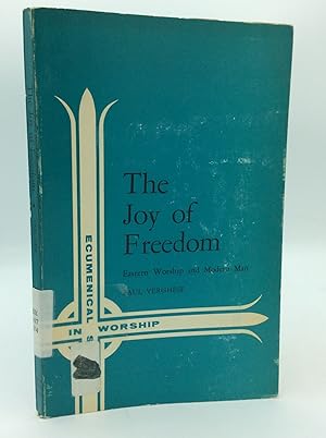 Bild des Verkufers fr THE JOY OF FREEDOM: Eastern Worship and Modern Man zum Verkauf von Kubik Fine Books Ltd., ABAA