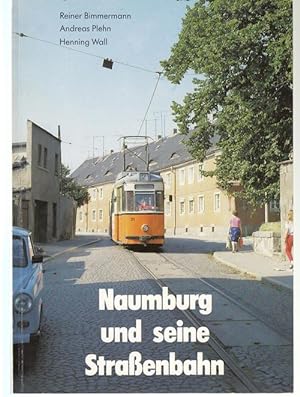 Seller image for Naumburg und seine Straenbahn. for sale by Antiquariat Puderbach