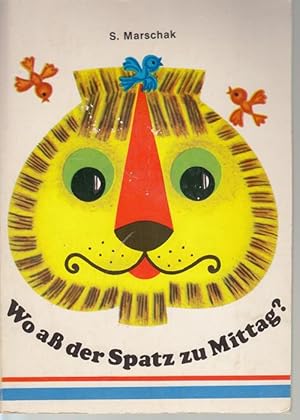 Seller image for Wo a der Spatz zu Mittag? Illustrationen: L. Majorowa. for sale by Antiquariat Puderbach