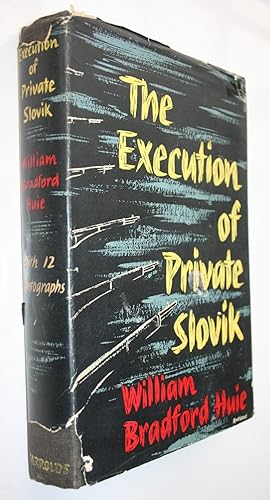 The Execution of Private Slovik. 1954 First Edition
