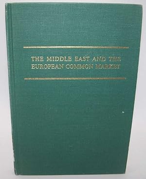 Seller image for The Middle East and the European Common Market for sale by Easy Chair Books
