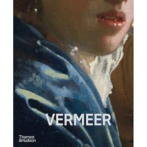 Vermeer - The Rijksmuseums major exhibition catalogue
