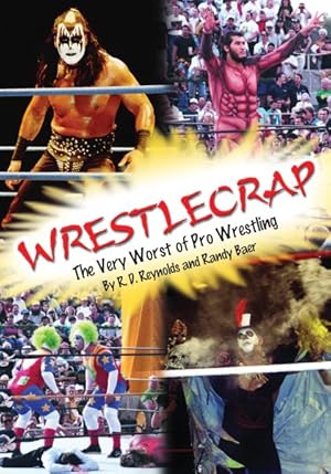 Seller image for Wrestlecrap : The Very Worst of Pro Wrestling for sale by GreatBookPrices