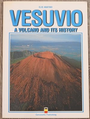 Vesuvio [ Vesuvius ] : A Volcano and Its History