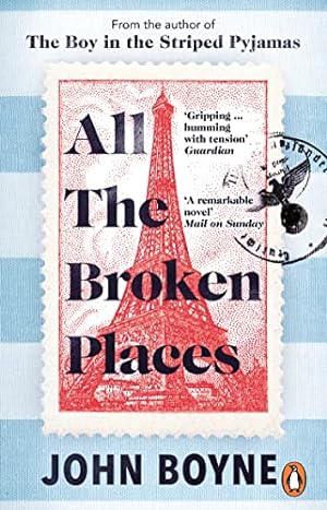 Seller image for All The Broken Places: The Sequel to The Boy In The Striped Pyjamas for sale by WeBuyBooks 2