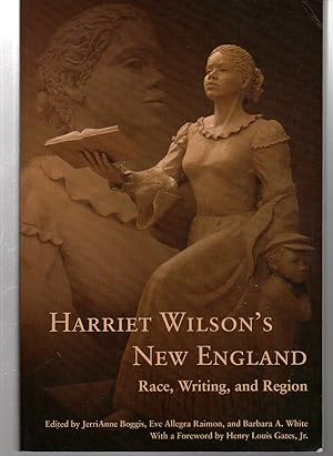 Seller image for Harriet Wilson's New England: Race, Writing, and Region (Revisting New England: the New Regionalism) for sale by EdmondDantes Bookseller
