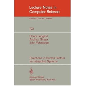 Seller image for 1981 PB Directions in Human Factors for Interactive Systems by Ledgard, Henry F.; Singer, Andrew; Whiteside, John for sale by Miki Store