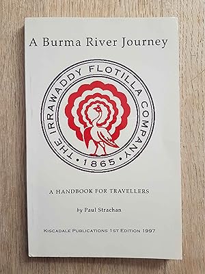 A Burma River Journey : A Handbook for Travellers