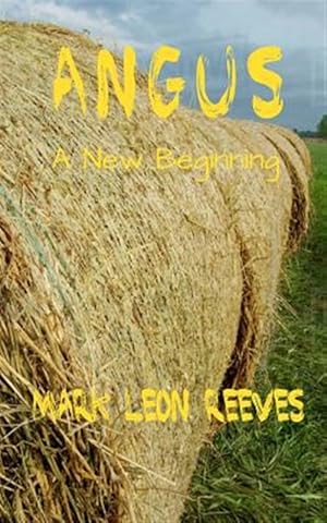 Imagen del vendedor de Angus : A New Beginning a la venta por GreatBookPrices