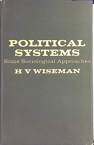 Seller image for Political Systems: Some Sociological Approaches for sale by books4less (Versandantiquariat Petra Gros GmbH & Co. KG)