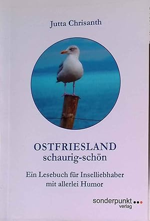 Bild des Verkufers fr Ostfriesland schaurig-schn. Sonderpunkt ; 83 zum Verkauf von books4less (Versandantiquariat Petra Gros GmbH & Co. KG)
