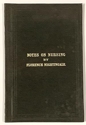 NOTES On NURSING: What It Is, and What It Is Not