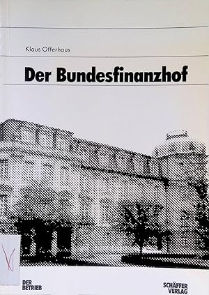 Seller image for Der Bundesfinanzhof. for sale by books4less (Versandantiquariat Petra Gros GmbH & Co. KG)
