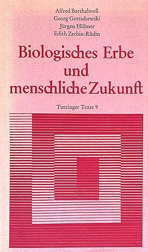 Bild des Verkufers fr Biologisches Erbe und menschliche Zukunft. Tutzinger Texte ; Nr. 9 zum Verkauf von books4less (Versandantiquariat Petra Gros GmbH & Co. KG)