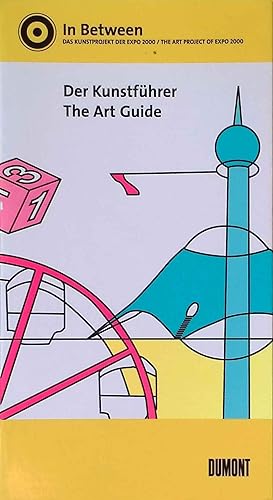 Imagen del vendedor de In between - das Kunstprojekt der EXPO 2000 : der Kunstfhrer = The Art Guide. a la venta por books4less (Versandantiquariat Petra Gros GmbH & Co. KG)