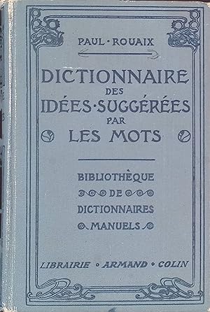 Bild des Verk�ufers f�r Dictionnaire-Manuel-Illustr� des Id�es sugg�r�es par les Mots zum Verkauf von books4less (Versandantiquariat Petra Gros GmbH & Co. KG)