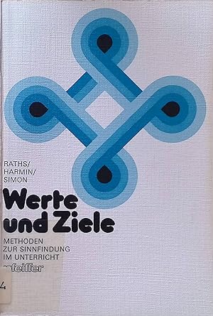 Image du vendeur pour Werte und Ziele : Methoden zur Sinnfindung im Unterricht. mis en vente par books4less (Versandantiquariat Petra Gros GmbH & Co. KG)