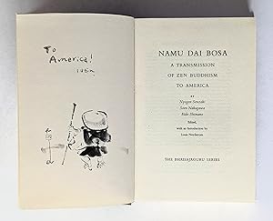 Seller image for NAMU DAI BOSA: TRANSMISSION OF ZEN BUDDHISM TO AMERICA Limited Edition, Numbered, SIGNED with a CALLIGRAPHY Inscriptio for sale by Blank Verso Books
