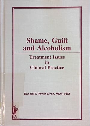 Seller image for Shame, Guilt, and Alcoholism: Treatment Issues in Clinical Practice for sale by books4less (Versandantiquariat Petra Gros GmbH & Co. KG)