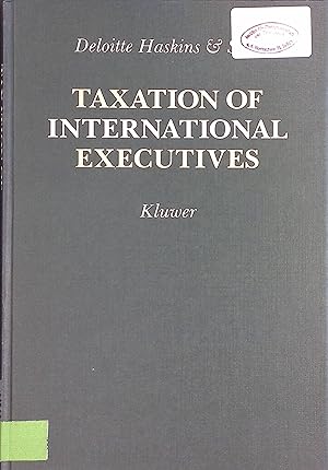 Bild des Verkufers fr Taxation of International Executives zum Verkauf von books4less (Versandantiquariat Petra Gros GmbH & Co. KG)