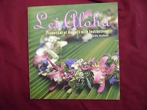 Imagen del vendedor de Lei Aloha. Flower Lei of Hawai'i with Instructions. a la venta por BookMine