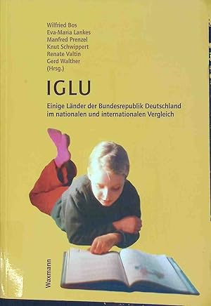 Bild des Verkufers fr IGLU - einige Lnder der Bundesrepublik Deutschland im nationalen und internationalen Vergleich. zum Verkauf von books4less (Versandantiquariat Petra Gros GmbH & Co. KG)