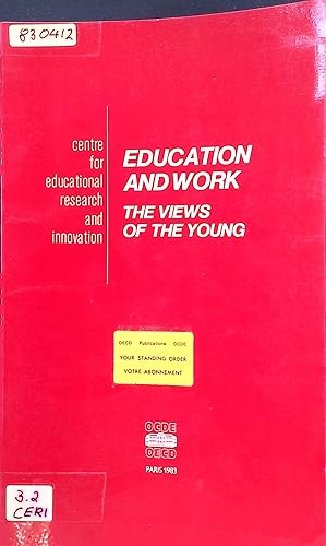 Seller image for Education and Work: The Views of the Young for sale by books4less (Versandantiquariat Petra Gros GmbH & Co. KG)