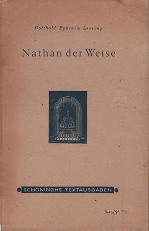 Bild des Verkufers fr Nathan der Weise : E. dramat. Gedicht. Schninghs Textausgaben ; 3 zum Verkauf von Schrmann und Kiewning GbR