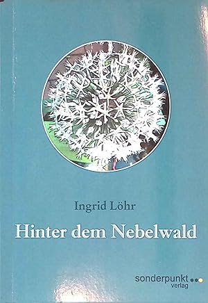 Bild des Verkufers fr Hinter dem Nebelwald : Erzhlungen. Sonderpunkt ; 75 zum Verkauf von books4less (Versandantiquariat Petra Gros GmbH & Co. KG)