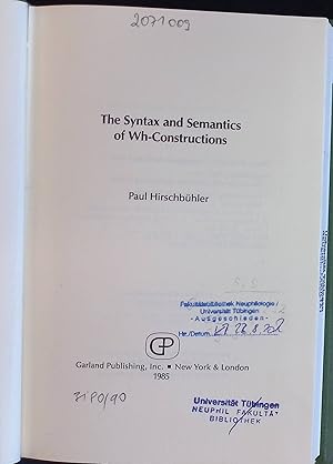 Bild des Verkufers fr The Syntax and Semantics of Wh-Constructions Outstanding Dissertations in Linguistics zum Verkauf von books4less (Versandantiquariat Petra Gros GmbH & Co. KG)