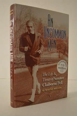 An Uncommon Man: The Life & Times of Senator Claiborne Pell