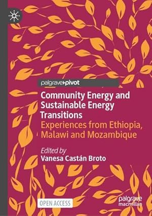 Bild des Verkufers fr Community Energy and Sustainable Energy Transitions : Experiences from Ethiopia, Malawi and Mozambique zum Verkauf von AHA-BUCH GmbH