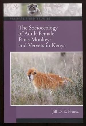 The Socioecology of Adult Female Patas Mondeys and Vervets in Kenya
