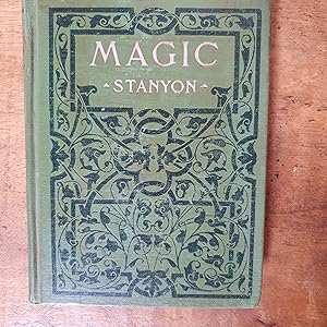Seller image for MAGIC: In Which Are Given Clear and Concise Explanations of all the Well Known Tricks and Illusions, As Well As Many New Ones for sale by Uncle Peter's Books