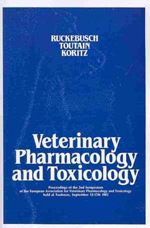 Seller image for Veterinary Pharmacology and Toxicology : Proceedings from the 2nd European Association for Veterinary Pharmacology and Toxicology Held at Toulouse, 13th-17th September, 1982 for sale by GreatBookPrices
