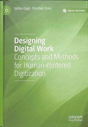 Seller image for Designing Digital Work : Concepts and Methods for Human-Centred Digitization for sale by GreatBookPrices