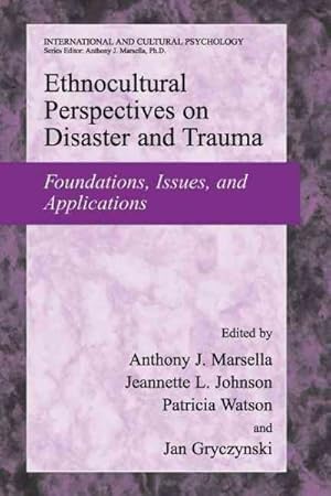 Seller image for Ethnocultural Perspectives on Disaster and Trauma : Foundations, Issues, and Applications for sale by GreatBookPrices