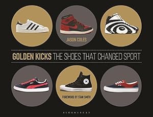 Seller image for Golden Kicks: The Shoes that Changed Sport for sale by WeBuyBooks