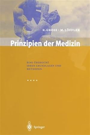 Seller image for Prinzipien Der Medizin : Eine bersicht Ihrer Grundlagen Und Methoden -Language: german for sale by GreatBookPrices