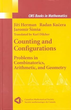 Image du vendeur pour Counting and Configurations : Problems in Combinatorics, Arithmetic, and Geometry mis en vente par GreatBookPrices