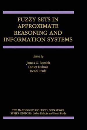 Seller image for Fuzzy Sets in Approximate Reasoning and Information Systems for sale by GreatBookPrices