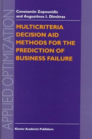 Image du vendeur pour Multicriteria Decision Aid Methods for the Prediction of Business Failure mis en vente par GreatBookPrices