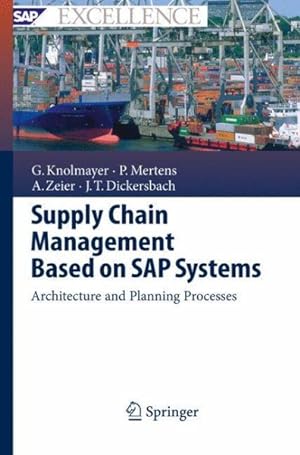 Imagen del vendedor de Supply Chain Management Based on SAP Systems : Architecture and Planning Processes a la venta por GreatBookPrices