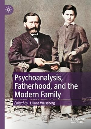 Imagen del vendedor de Psychoanalysis, Fatherhood, and the Modern Family a la venta por GreatBookPrices