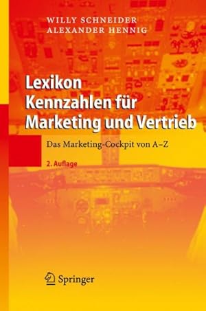 Seller image for Lexikon Kennzahlen Fur Marketing Und Vertrieb / Glossary Figures for Sales and Marketing : Das Marketing-cockpit Von a - Z/ the Marketing Cockpit of a - Z -Language: german for sale by GreatBookPrices