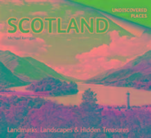 Bild des Verkufers fr Kerrigan, M: Scotland Undiscovered: Landmarks, Landscapes & zum Verkauf von moluna