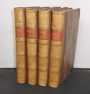 The Life and Times of Louis the Fourteenth, A New Edition, Four volumes, 1839