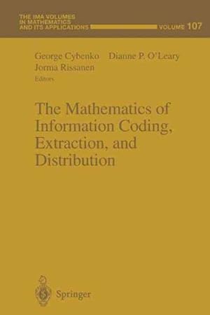 Image du vendeur pour Mathematics of Information Coding, Extraction and Distribution mis en vente par GreatBookPrices