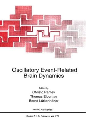 Immagine del venditore per Oscillatory Event-related Brain Dynamics venduto da GreatBookPrices