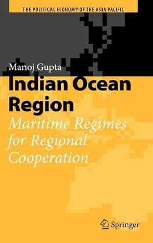 Seller image for Indian Ocean Region : Maritime Regimes for Regional Cooperation for sale by GreatBookPrices